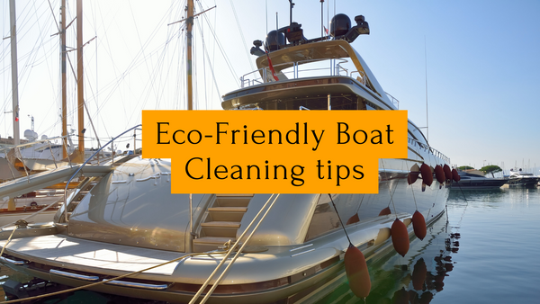 How to Prevent Bad Odour from Your Boat with Eco-Friendly Solution